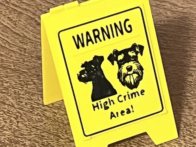 Schnauzer Sign: High Crime Area
