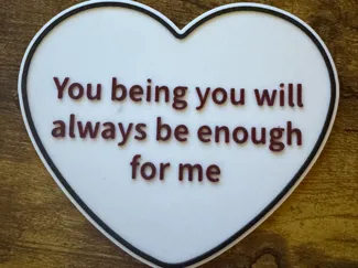 You will always be enough love sign