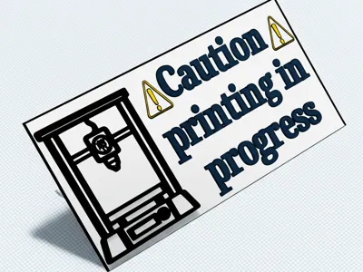 printing in progress sign 