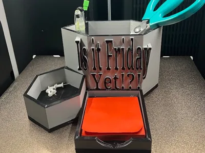 Desk Organizer "Is it Friday Yet !?!"