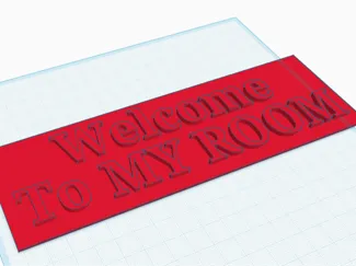 Welcome to My room Sign