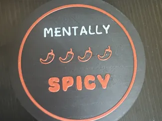 Mentally Spicy Coaster