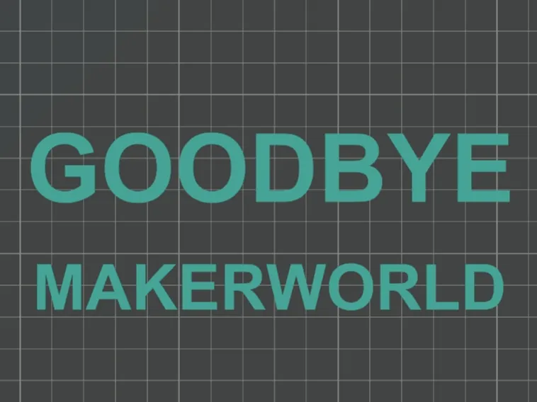 再见,makerworld