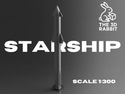 SpaceX Starship scale 1:300