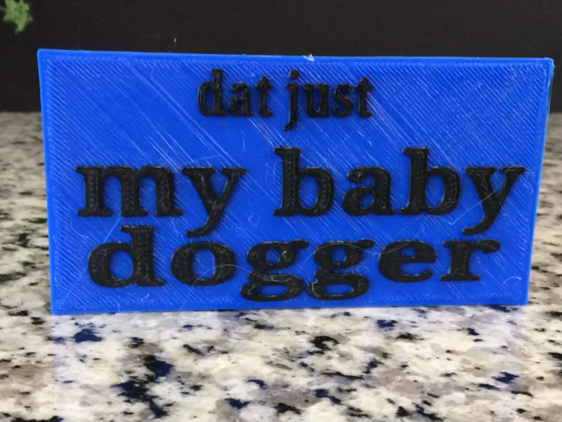 dat just my baby dogger