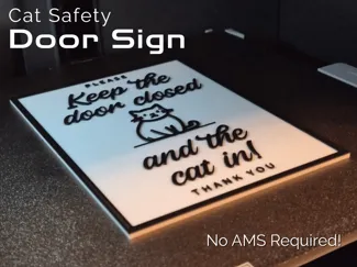 Cat Safety Door Sign (No AMS Required)
