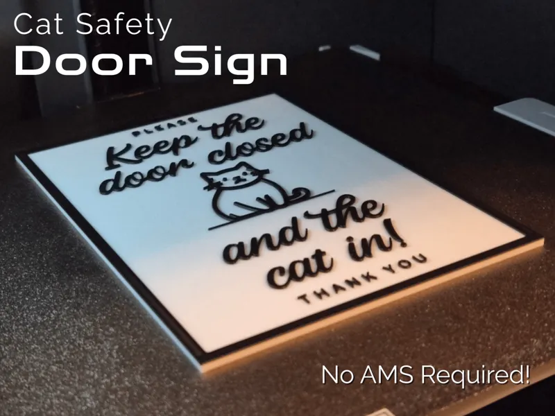 Cat Safety Door Sign (No AMS Required)