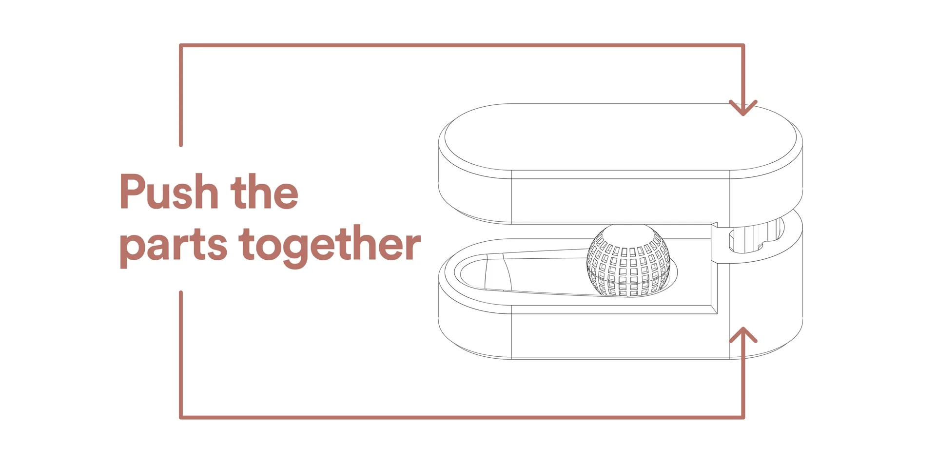 Push the parts together.