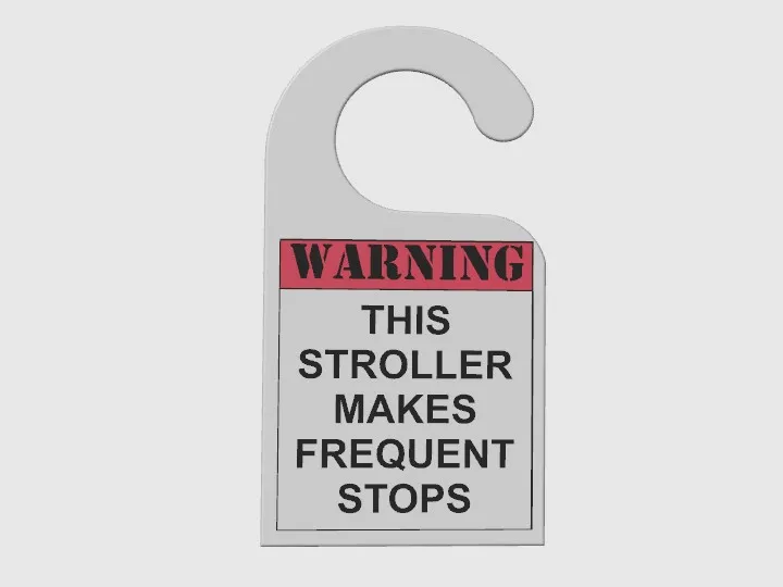WARNING: This stroller makes frequent stops by Imagineit3d MakerWorld ...