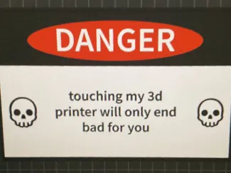 funny 3d printer sign 