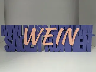 Deko Schriftzug "man muss auch mal WEIN sagen"