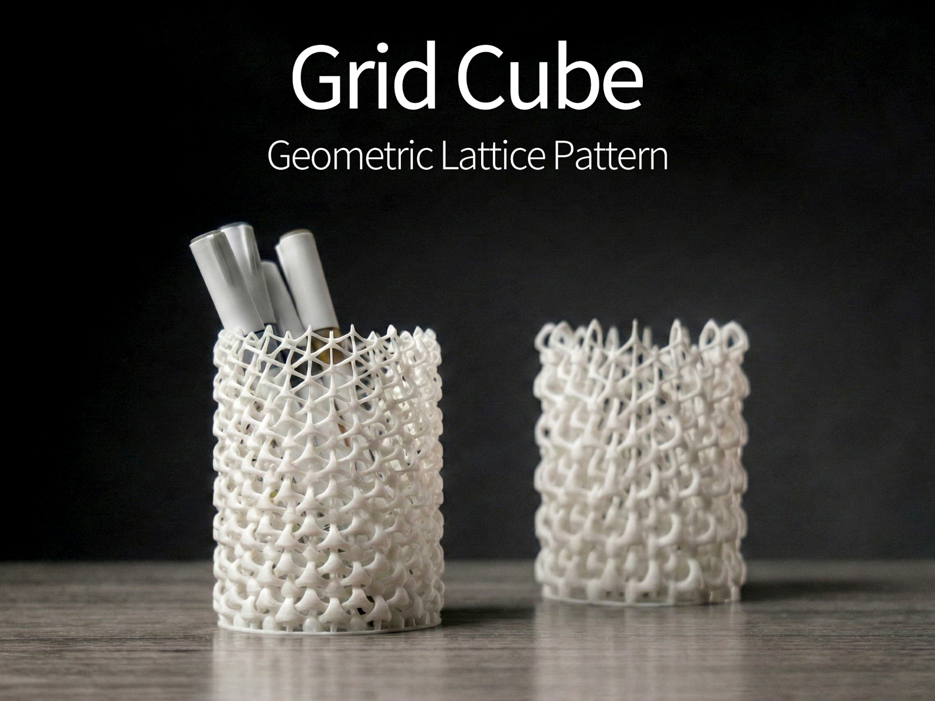 Grid Cubu—晶格笔筒