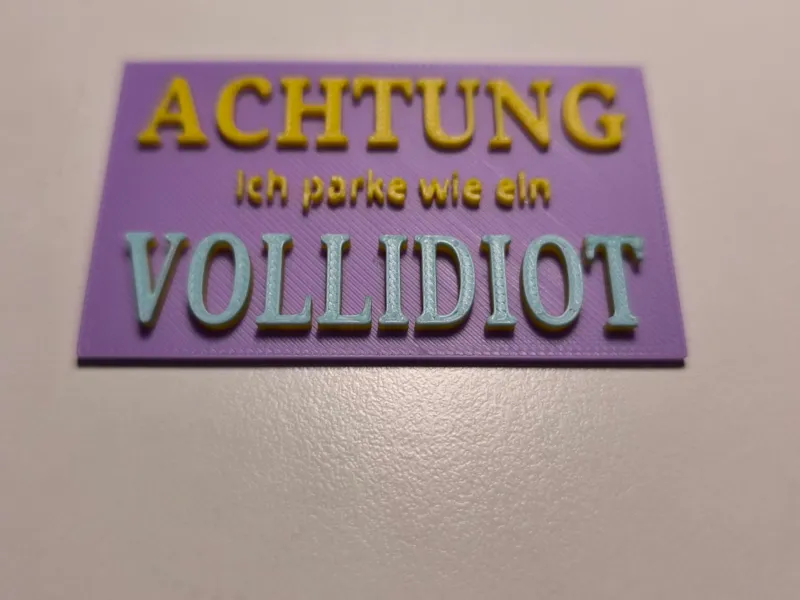 Achtung ich parke wie ein Vollidiot FUN