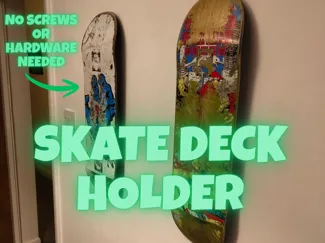 Skate Deck Holder (Screws or Command strips)