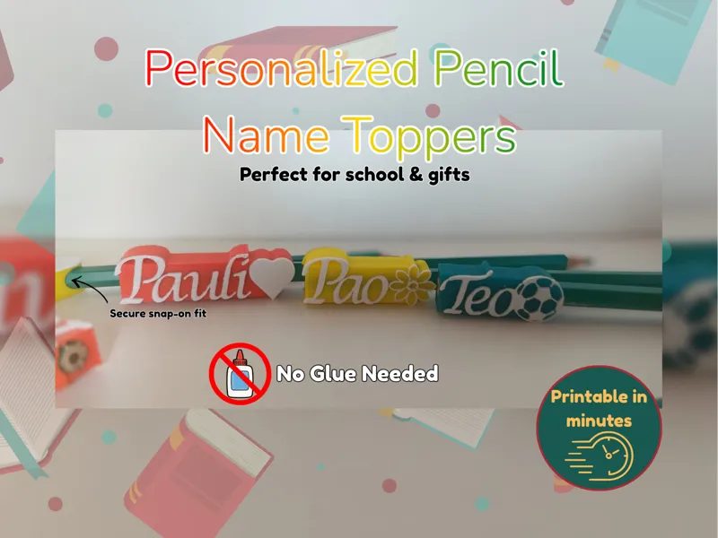 Personalized Pencil Name Toppers-Custom 3D Printed