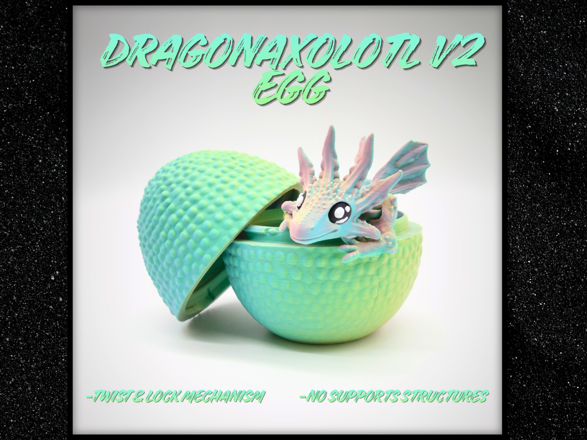 Dragon Axolotl V2 Egg - Twist & lock - No supports