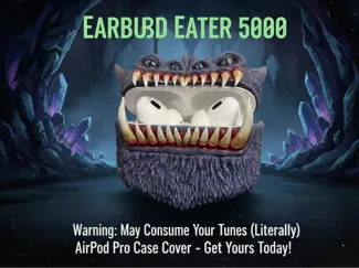 Earbud Eater 5000