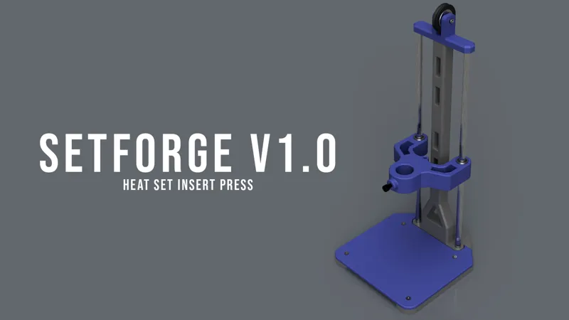 SetForge v1.0 - Heatset Insert Press