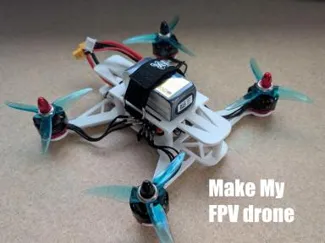Make My FPV drone