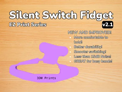 Easy Print Silent Switch Fidget