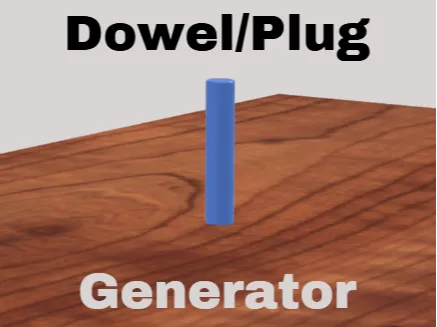 Parametric Dowel/Plug generator