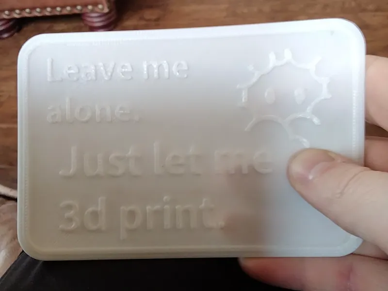 Leave me alone, just let me print sign