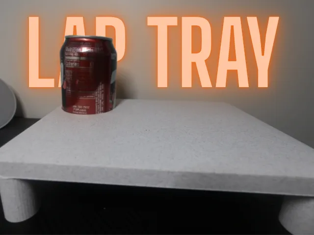 Small Lap Tray (Fast Print!)