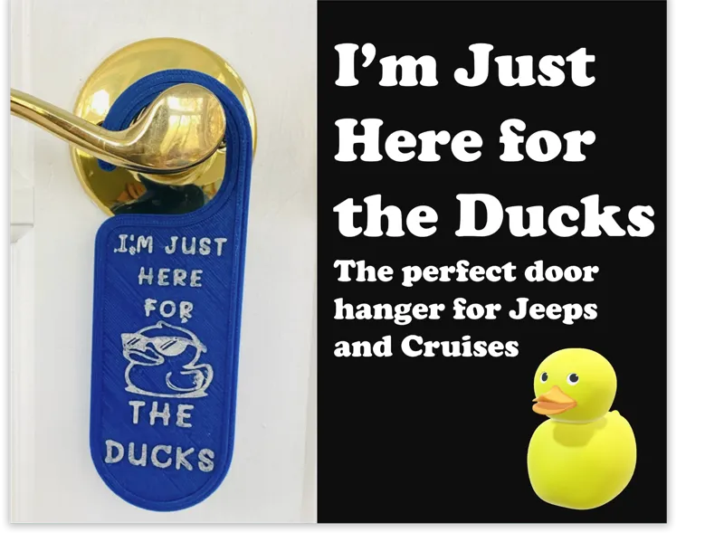 I'm Just Here for the Ducks DOOR HANGER
