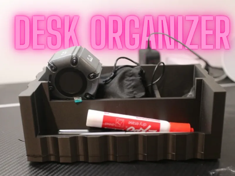 Desk Organizer!! (2-4Hour Print!!!)