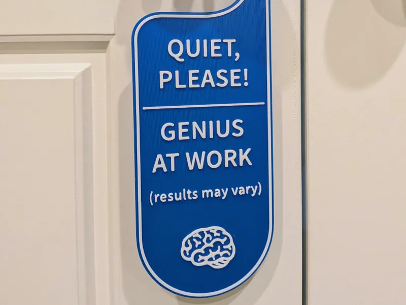 Quiet Please Genius At Work Door Hanger