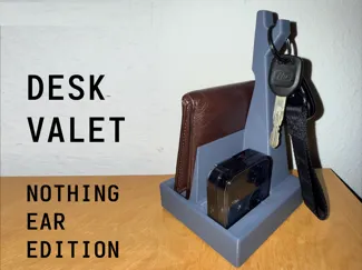 Desk Valet - Nothing Ear Edition