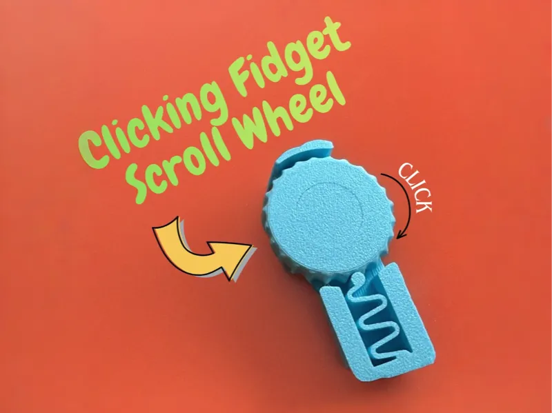 Clicking Fidget Scroll Wheel