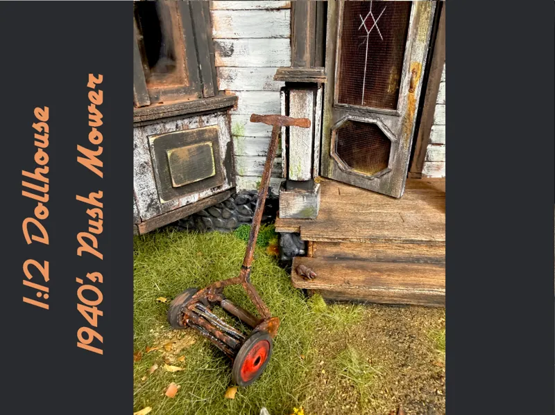 1:12 Dollhouse 1940's Push Lawn Mower