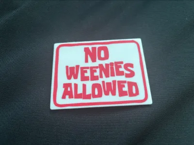 No Weenies Allowed Coaster