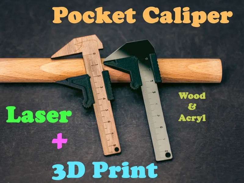 Pocket Caliper - 3D printed + Laser Cut