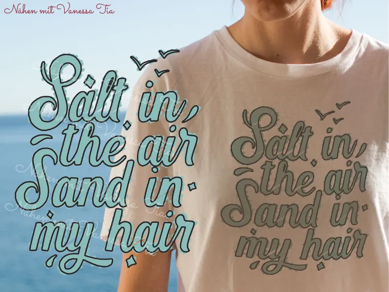 Plotterdatei – „Salt in the air, sand in my hair“