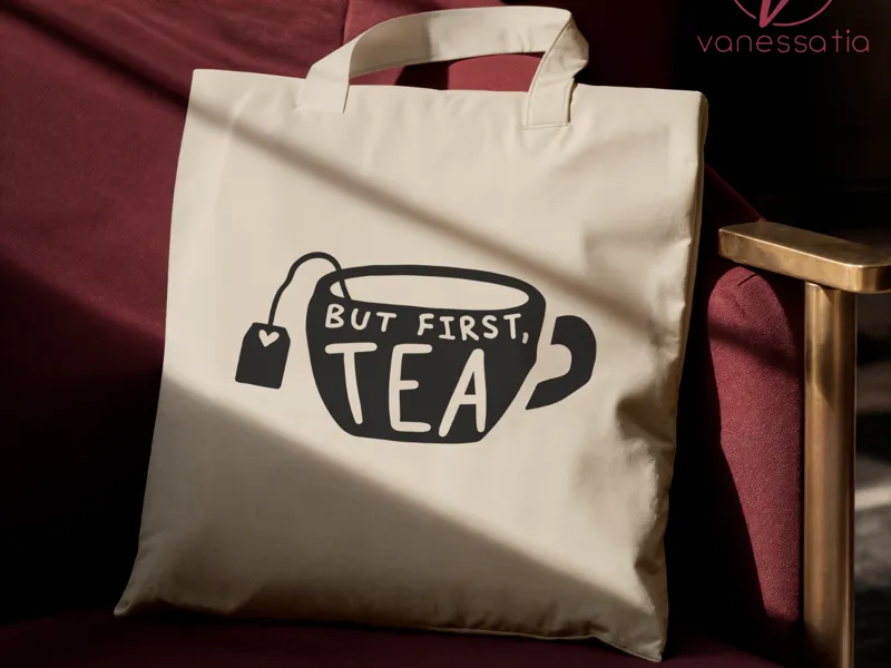 SVG Datei - But first Tea