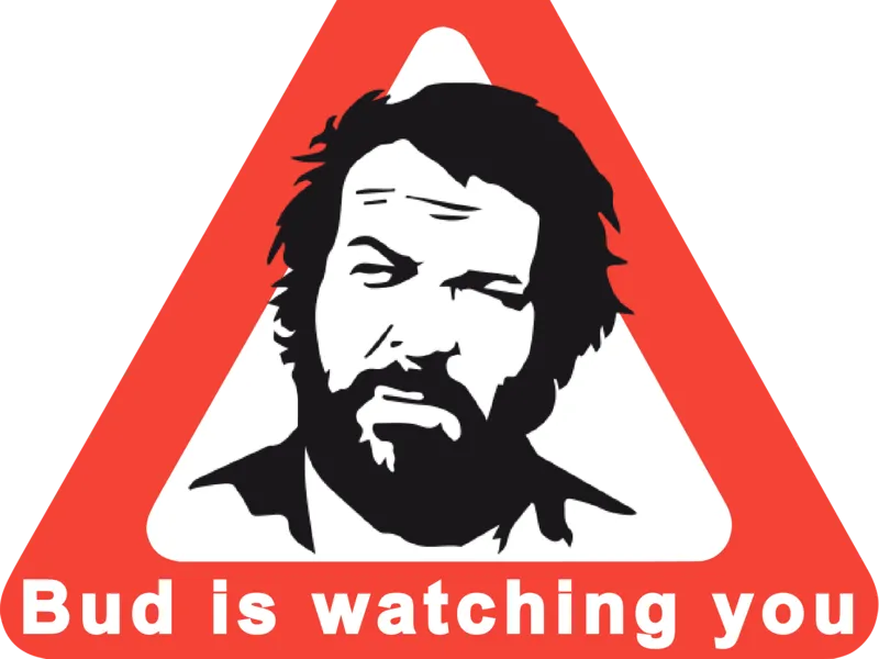 Bud is watching you