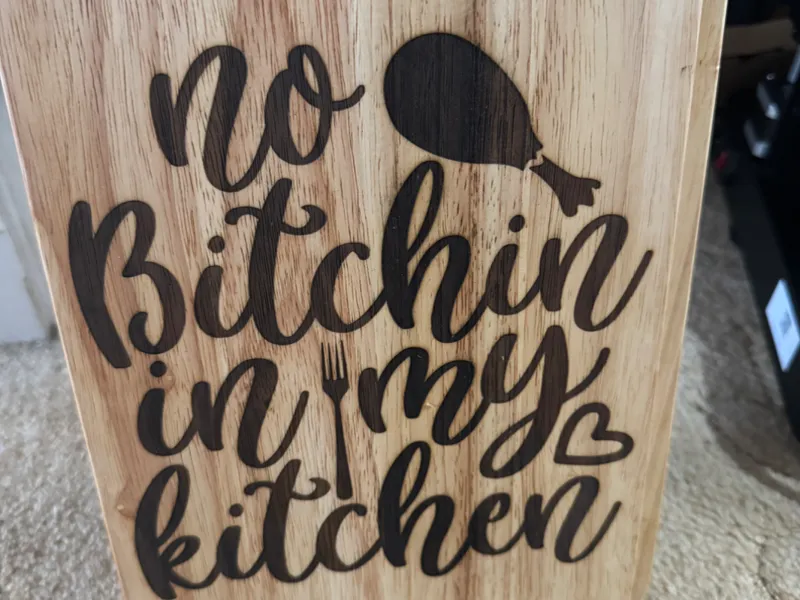 No Bitchin in my Kitchen Chopping / Cutting Board