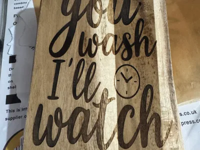 You Wash I'll Watch Cutting / Chopping Board