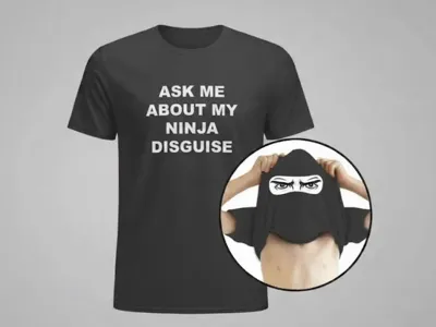 Camiseta ASK ME ABOUT MY NINJA DISGUISE humor