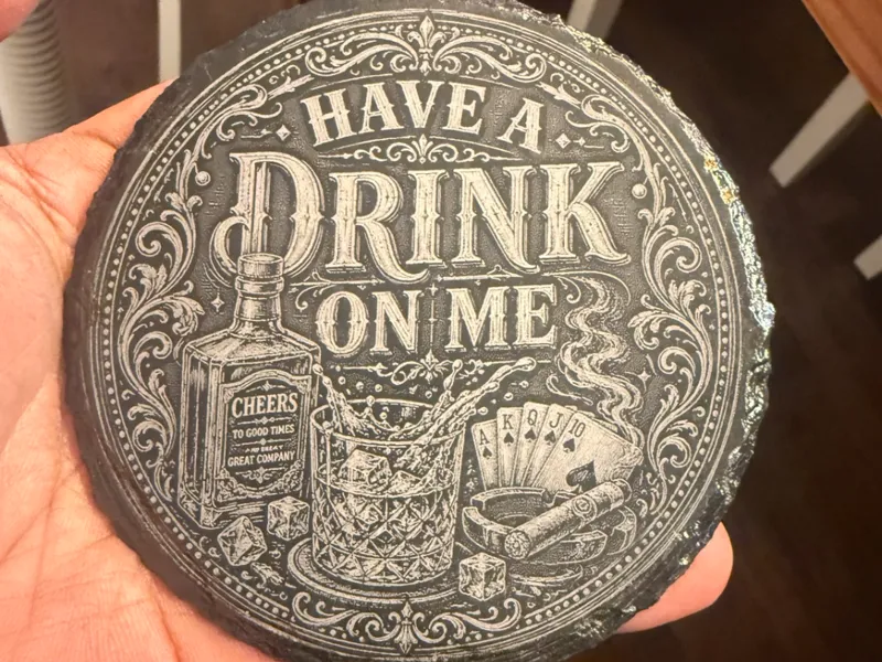 Have a Drink On Me Themed Coaster