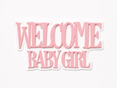 Welcome Baby Girl