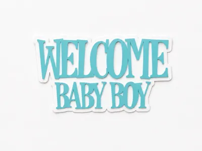 Welcome Baby Boy