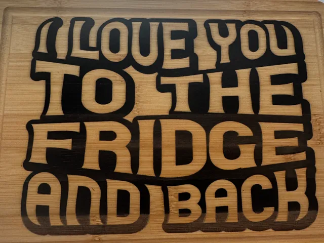 I love you to the fridge and back cutting/chopping
