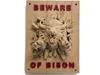 Beware of Vicious Pets and More -Bison