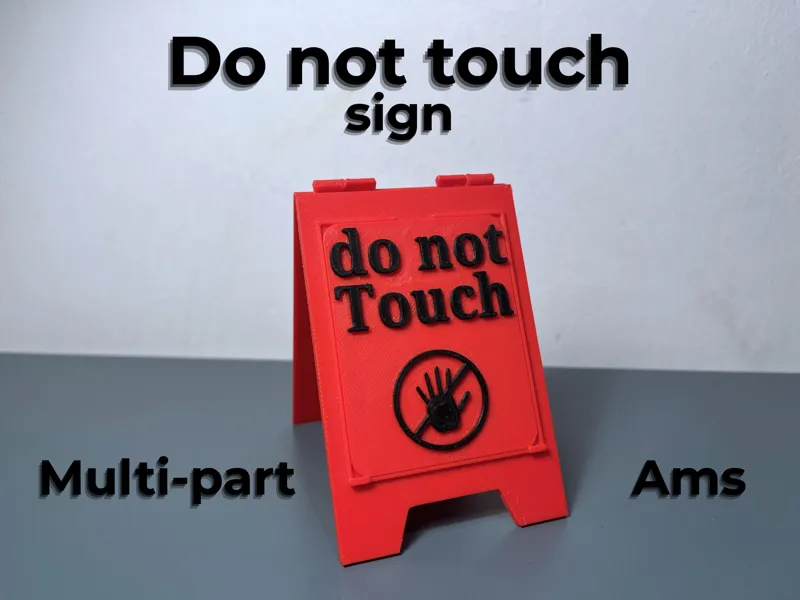 Do Not Touch Sign – Multi-Part (No AMS Required)