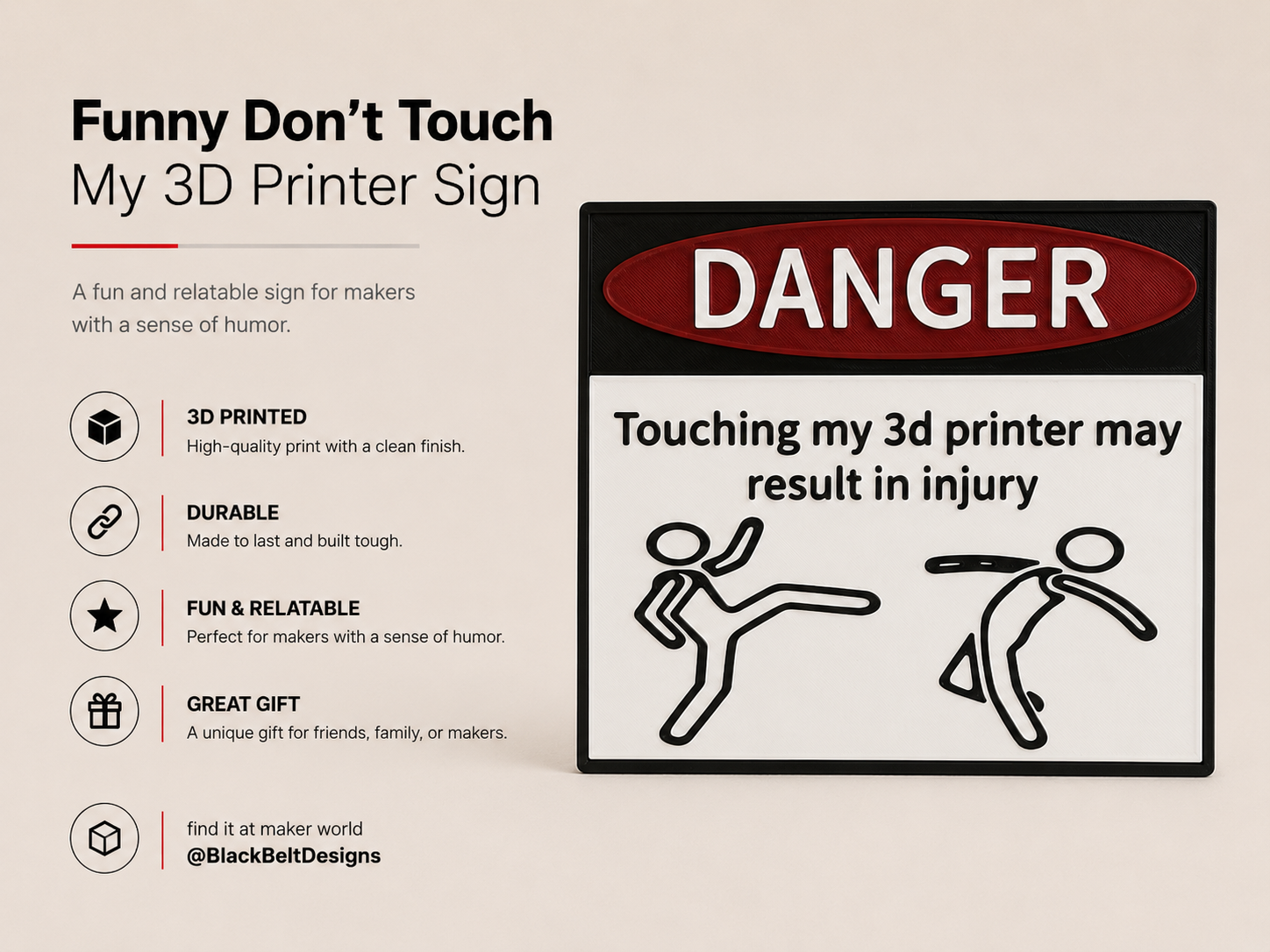 Funny "Don't Touch My 3D Printer" Sign