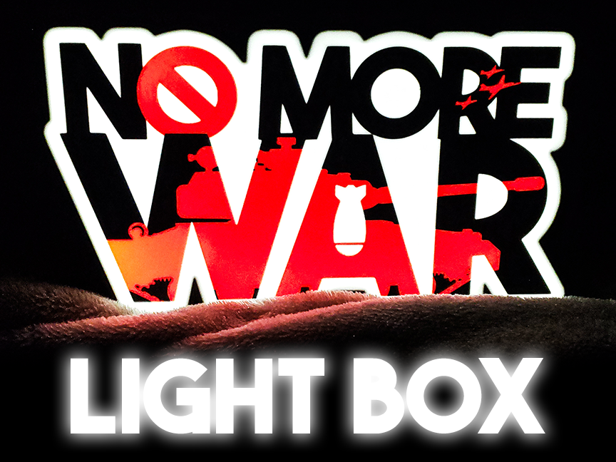 No More War Anti-War Light Box