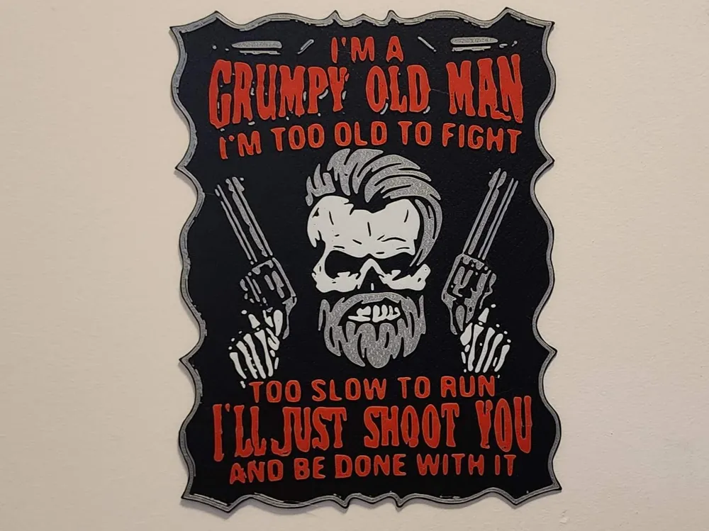 Grumpy Old Man Sign - Free 3D Print Model - MakerWorld